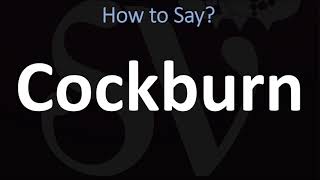 How to Pronounce Cockburn CORRECTLY [upl. by Funda358]