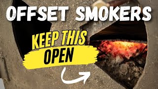 Offset Smokers  Fire Management is Everything [upl. by Nahej933]