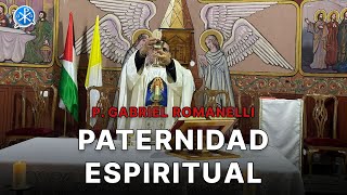 Paternidad Espiritual 25 Ene  P Gabriel Romanelli  Cristianos en Gaza [upl. by Gannon]