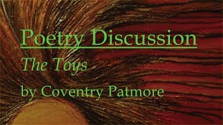 7 The Toys by Coventry Patmore [upl. by Erny]