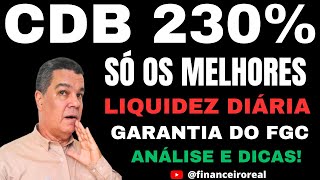 OS MELHORES INVESTIMENTOS NA RENDA FIXA EM CDBS PÓS FIXADOS COM EXCELENTES TAXAS E GARANTIA DO FGC [upl. by Yessej229]