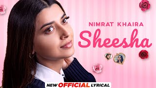 Sheesha Official Lyrical Nimrat Khaira  Arjan Dhillon  Yeah Proof  Latest Punjabi Songs 2022 [upl. by Nageem]