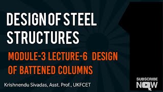 Design of Steel Structures  Module3 Design of Battens [upl. by Ayita]