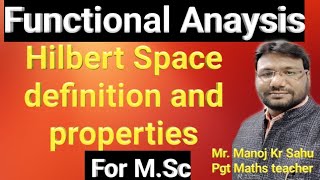 Hilbert space functional analysisMsc [upl. by Patrizius469]