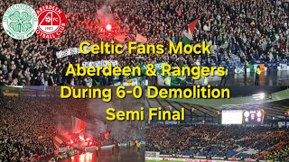 Celtic Fans Mock Aberdeen amp Rangers During 60 Semi Final Demolition [upl. by Akinyt]