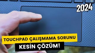 Dokunmatik Yüzey  TouchPad Çalışmıyor Sorunu  Kesin Çözüm  2024 [upl. by Maynard]