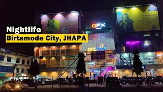 Birtamode City  Virtual Walkig Tour 2022  Nightlife Jhapa NEPAL [upl. by Lucila]