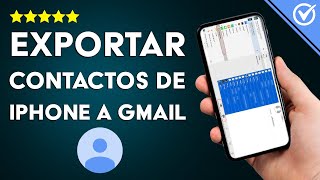 Cómo Exportar y Pasar mis Contactos de mi iPhone a mi Correo de Gmail [upl. by Inga]