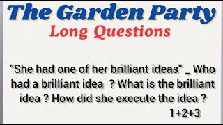 The Garden Party by Katherine Mansfield Long Question 💯 Class 11 English Suggestion 2nd Semester 💯 [upl. by Ecerahs]