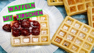 Warme Waffeln mit Kirschen  Waffelteig Rezept mit Öl [upl. by Snave578]