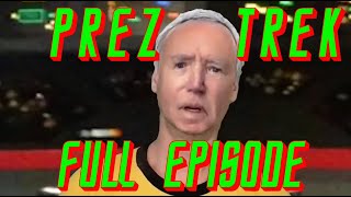 quotPrez Trekquot  FULL Episode [upl. by Tymon601]