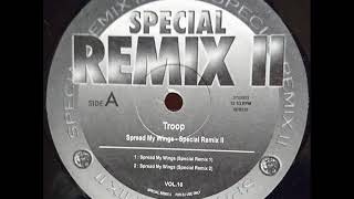 TROOP  Spread My Wings SPECIAL REMIX Ⅱ Remix 2 [upl. by Azer]