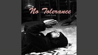 NO TOLERANCE [upl. by Harv]