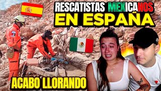 RESCATISTAS MEXICANOS HACEN LLORAR a ESPAÑOLES por su TRABAJO en DANA de VALENCIA 😭🇲🇽 increíble [upl. by Assin]