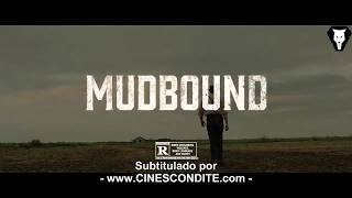 MUDBOUND  OFFICIAL MOVIE TRAILER FULL HD ESPAÑOL Subtitulado SPANISH SUBTITLES [upl. by Ailyn215]