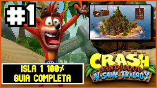 Guia Crash Bandicoot N Sane Trilogy  Isla 1  Crash Bandicoot  100 [upl. by Yelbmik274]