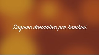 Sagome decorative per bambini [upl. by Allianora]