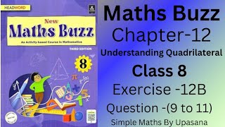 New Maths BuzzClass 8Headword Chapter 12Understanding QuadrilateralExercise 12B Q9 to 11 [upl. by Buzzell]