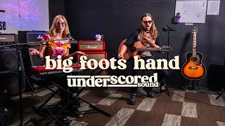 Bigfoots Hand  Underscored Acoustic Showcase  FULL PERFORMANCE [upl. by Aline296]