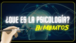 ¿QUE ES LA PSICOLOGÍA en minutos [upl. by Ruthanne348]