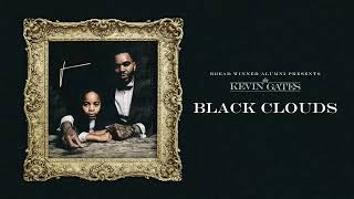 Kevin Gates  Black Clouds Official Audio [upl. by Edithe]