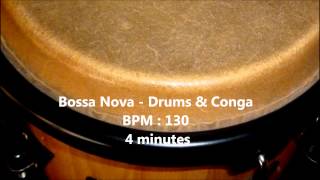 Bossa Nova  Drums amp Conga Rhythm Free Samples  BPM 130  4 minutes [upl. by Swart]