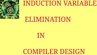 Induction Variable Elimination in Compiler Design [upl. by Blanchard]