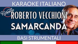 Roberto Vecchioni  Samarcanda  Karaoke Strumentale 🎤 [upl. by Uyerta]