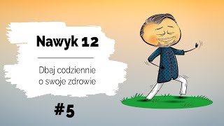 🍏 Dbaj codziennie o swoje zdrowie  Nawyk 12  Dzień 5 Jak to zrobić żeby się nie zarobić [upl. by Aurelio]