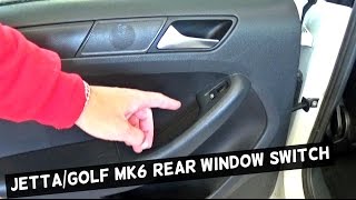 VW JETTA MK6 REAR WINDOW SWITCH REMOVAL REPLACEMENT POWER WINDOW SWITCH  VW GOLF MK6 [upl. by Jankell303]