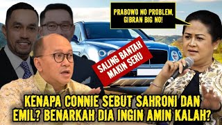 🔴LIVE‼️KENAPA CONNIE SEBUT SAHRONI DAN EMIL BENARKAH DIA INGIN AMIN KALAH [upl. by Quita967]