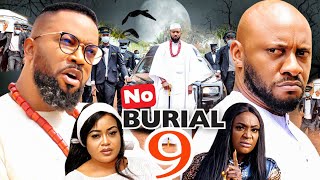 NO BURIAL SEASON 9New MovieYUL EDOCHIEampFREDRICK LEONARD 2021 Latest Nigerian Nollywood Movie 720p [upl. by Tess]