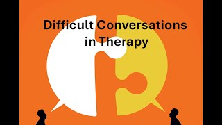 Deliberate Practice for Improving Difficult Conversations in Therapy [upl. by Svensen136]