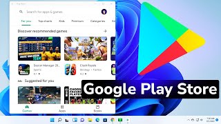 Install Google Play Store in Windows 11 Easy method [upl. by Birch349]