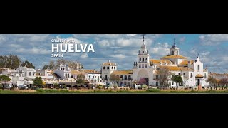 Beautiful City of Huelva Spain [upl. by Yhotmit]