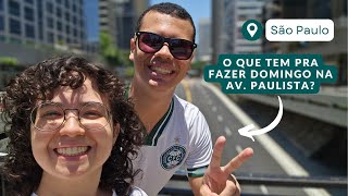 O que fazer em São Paulo Domingo na Avenida Paulista [upl. by Nyleve]