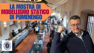 LA MOSTRA DI MODELLISMO STATICO DI PUMENENGO [upl. by Eeralav]