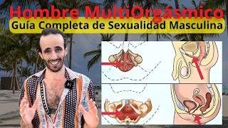 Cómo ser un Hombre MultiOrgásmico  Una Guia Completa de Sexualidad Masculina [upl. by Vaules227]