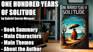 quotOne Hundred Years of Solitudequot by Gabriel García Márquez  Book Summary [upl. by Enihpled]