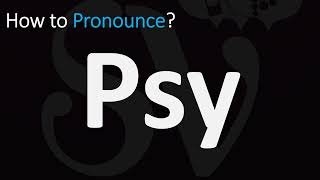 How to Pronounce Psy [upl. by Gail365]