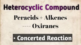 Formation of Oxirane from Alkenes  Reaction with peracid  Concerted Reaction [upl. by Bella]