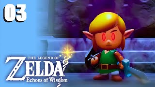 ZELDA ECHOES OF WISDOM 03 🧚‍♂️  LINK EN BOSS  😲 [upl. by Eveiveneg]