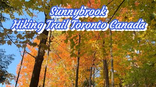 Sunnybrook Hiking Trail 11  Nature beauty🇨🇦🍁🍂🍁❤️ [upl. by Roseanne]