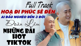 Full track HỌA ĐI PHÚC SẼ ĐẾN  ĐOÀN LÂM  Nhiều lần ngã gục cũng không không khuất phục [upl. by Abla]