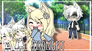 Strongest  Gacha Life  GLMV Music Video OCs Back Story [upl. by Dutchman]