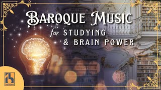 Baroque Music for Studying amp Brain Power [upl. by O'Brien]