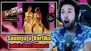 Saumya And Vartika Indias Best Dancer 2 Perfomance  Classys World Reaction [upl. by Corel78]