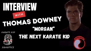 Interview Tom Downey “Morgan” The Next Karate Kid [upl. by Matilde763]