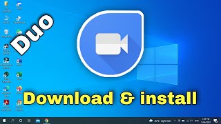 How to install Google Duo on Windows [upl. by Puttergill]