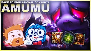 BACK TO EDUCATIONAL CONTENT AMUMU  League of Legends [upl. by Nonnahc]